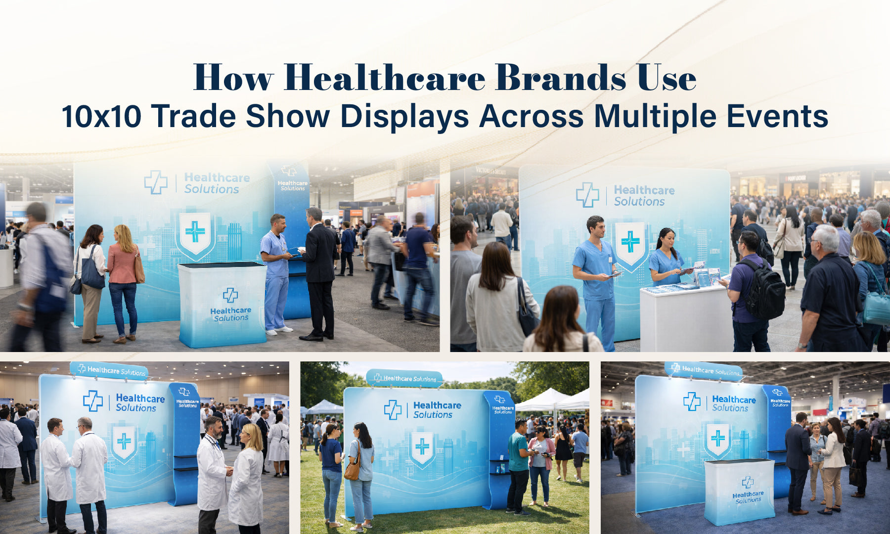 How Healthcare Brands Use 10x10 Trade Show Displays Across Multiple Events