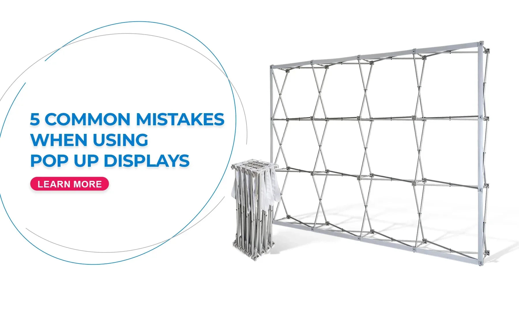 5 Common Mistakes When Using Pop Up Displays