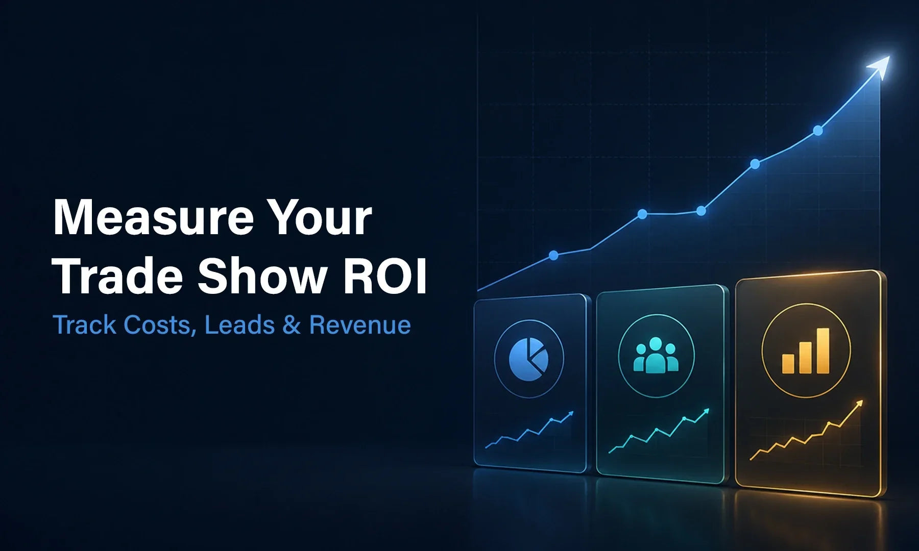 How to Measure Your Trade Show ROI