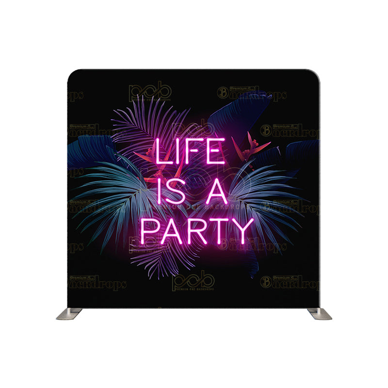 premium one pillowcover backdrops-life is a party